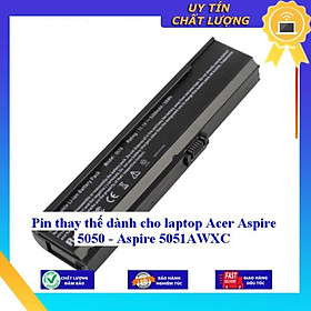 Pin dùng cho laptop Acer Aspire 5050 - Aspire 5051AWXC - Hàng Nhập Khẩu  MIBAT867
