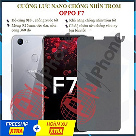 Dán chống nhìn trộm dành cho OPPO F7 - Dán cường lực dẻo nano