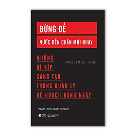 Đừng để nước đến chân mới nhảy