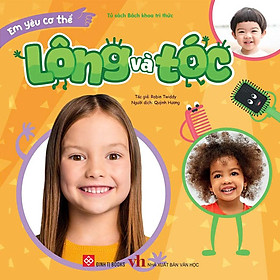 Em Yêu Cơ Thể - Lông Và Tóc