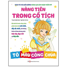 Hình ảnh Sách Tô Màu Bồi Dưỡng Năng Lực Cảm Nhận Thẩm Mỹ - Nàng Tiên Trong Cổ Tích