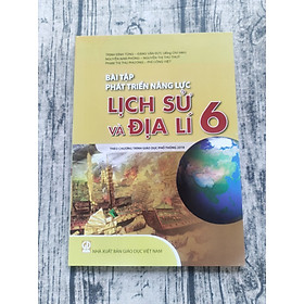 Hình ảnh sách Bài tập phát triển năng lực Lịch sử và Địa lí lớp 6 (Theo chương trình Giáo dục phổ thông 2018)