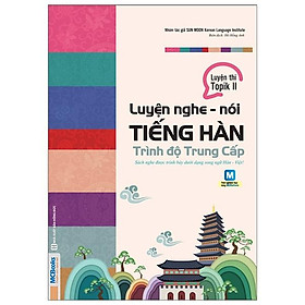 Luyện Nghe Nói Tiếng Hàn Trung Cấp