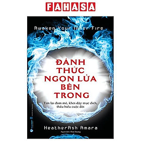 Awaken Your Inner Fire - Đánh Thức Ngọn Lửa Bên Trong