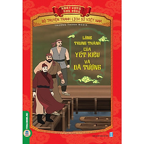 [Download Sách] Bộ Truyện Tranh Lịch Sử Việt Nam - Khát Vọng Non Sông: Lòng Trung Thành Của Yết Kiêu Và Dã Tượng