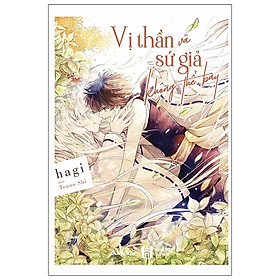 [Download Sách] Vị Thần Và Sứ Giả Không Thể Bay - Tặng Kèm Bookmark + Postcard + Khung Instagram Plastic + Clearfile A5