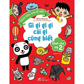 Sách - Gi gỉ gì gi cái gì cũng biết - Dành cho lớp 2 (tặng kèm bookmark thiết kế)