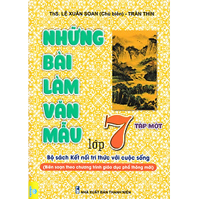 Hình ảnh Những Bài Làm Văn Mẫu Lớp 7 - Tập 1 (Bộ Sách Kết Nối Tri Thức Với Cuộc Sống - ND) 