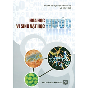 Hóa Học Nước Vi Sinh Vật Nước (Tái bản)