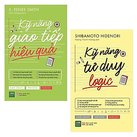 Combo Phát Triển Bản Thân: Kỹ Năng Giao Tiếp Hiệu Quả + Kỹ Năng Tư Duy Logic (cuốn sách giúp bạn cải thiện những kỹ năng của bản thân)