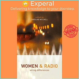 Sách - Women and Radio - Airing Differences by Caroline Mitchell (UK edition, paperback)