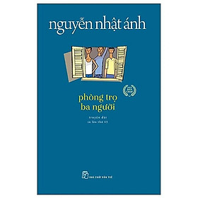 Phòng Trọ Ba Người - Khổ lớn (Tái Bản)