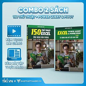 Combo 2 Sách Power Query & Power Pivot Và 150 Thủ Thuật Excel Ứng Dụng Văn Phòng Kèm Video Khóa Học