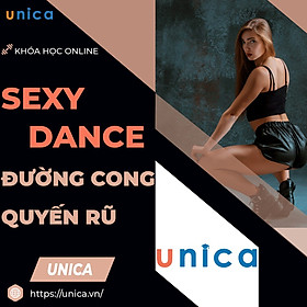 Unica - Khóa Học Sexy Dance - Tạo Đường Cong Quyến Rũ