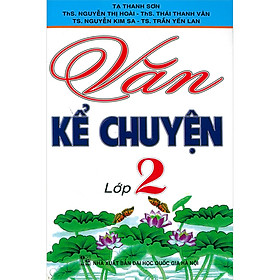 Văn Kể Chuyện Lớp 2 (Tái Bản)