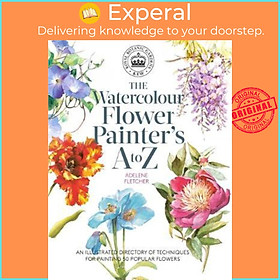 Sách - Kew: The Watercolour Flower Painter's A to Z : An Illustrated Directo by Adelene Fletcher (UK edition, paperback)