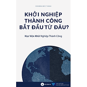 Hình ảnh Khởi Nghiệp Thành Công Bắt Đầu Từ Đâu?