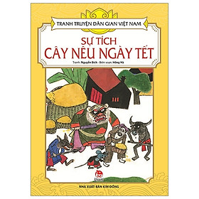 [Download Sách] Tranh Truyện Dân Gian Việt Nam: Sự Tích Cây Nêu Ngày Tết (Tái Bản 2019)