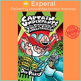 Sách - Captain Underpants and the Terrifying Return of Tippy Tinkletrousers by Dav Pilkey (UK edition, paperback)