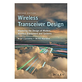 Download sách Wireless Transceiver Design - Mastering The Design Of Modern Wireless Equipment And Systems 2nd Edition