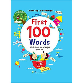 Hình ảnh Lift - The - Flap - Lật Mở Khám Phá - First 100 Word - 100 Từ Đầu Tiên Về Thế Giới Quanh Em-Cuốn Sách Giúp Cải Thiện Tư Duy Cho Trẻ