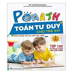 Sách Pomath - Toán Tư Duy Cho Trẻ Em (Tập 1)