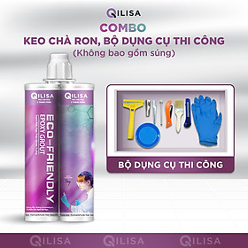 Combo Keo Chà Ron Qilisa và Dụng Cụ Thi Công (Không Bao Gồm Súng Bơm Keo)