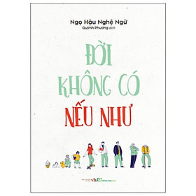 Sách Đời Không Có Nếu Như