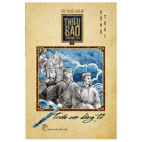 Sách Thiệu Bảo Bình Nguyên 02: Trước Cơn Dông Tố