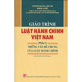 Giáo trình luật hành chính việt nam - những vấn đề chung của luật hành chính