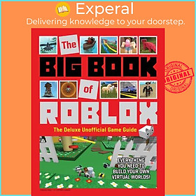 Sách - The Big Book of Roblox : The Deluxe Unofficial Game Guide by Triumph Books (US edition, hardcover)