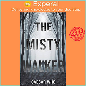 Sách - The Misty Walker by Caesar Who (UK edition, paperback)