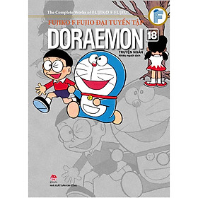 Doraemon Truyện Ngắn Tập 18 - Fujiko F Fujio Đại Tuyển Tập