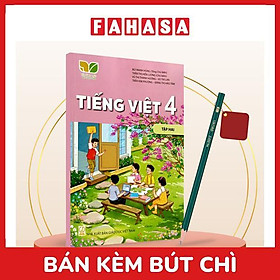 Sách Giáo Khoa Tiếng Việt 4 - Tập 2 (Kết Nối) (Chuẩn) - Kèm Bút Chì