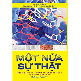 Một nửa sự thật - Nhận định về "nhân tố enzyme của BS Hiromi Shinya - 