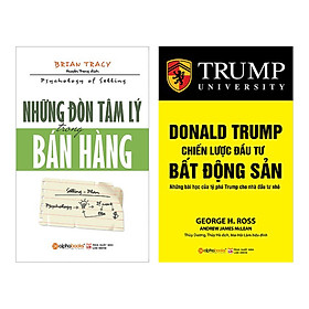 Combo Những Đòn Tâm Lý Trong Bán Hàng + Donald Trump - Chiến Lược Đầu Tư Bất Động Sản (Tái Bản 2018)(2 Cuốn)