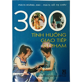 [Download Sách] 300 tình huống giao tiếp sư phạm (tặng kèm 1 bookmark như hình)