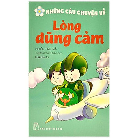 Những Câu Chuyện Về Lòng Dũng Cảm - Bản Quyền