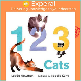 Sách - 123 Cats: A Cat Counting Book by Leslea Newman Isabella Kung (US edition, paperback)