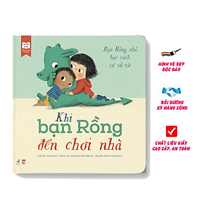 Sách Kỹ Năng - Khi Bạn Rồng Đến Chơi Nhà - Học Cách Ứng Xử Cho Bé ( 3-6 Tuổi ) - TNBoo