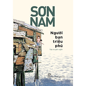 Người Bạn Triệu Phú (Sơn Nam)