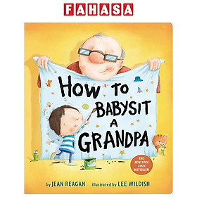 Sách ngoại văn: How To Babysit A Grandpa - Penguin Books