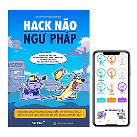 Download sách Hack Não Ngữ Pháp (Step Up English) - Học ngữ pháp bằng sơ đồ, App giải thích chi tiết lỗi sai, giúp hiểu bản chất, dễ dàng ứng dụng vào giao tiếp và thi cử