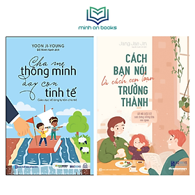 [Download Sách] BIZBOOKS - Bộ 2 Cuốn Sách Dành Cho Cha Mẹ Hoàn Hảo: Cha Mẹ Thông Minh Dạy Con Tinh Tế - Giáo Dục Về Lòng Tự Tôn Cho Trẻ + Cách Bạn Nói Là Cách Con Bạn Trưởng Thành – Lời Nói Diệu Kỳ Nuôi Dưỡng Những Đứa Con Ngoan - MinhAnBooks