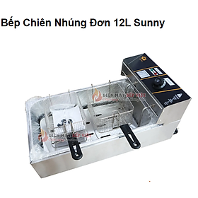 Mua Bếp Chiên Đơn 12L Sunny  Bếp Chiên Nhúng  Bếp Chiên Điện