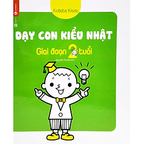 Dạy Con Kiểu Nhật – Giai Đoạn Trẻ 2 Tuổi (Tái Bản 2022) (TH)