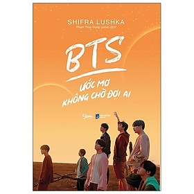 BTS Ước Mơ Không Chờ Đợi Ai