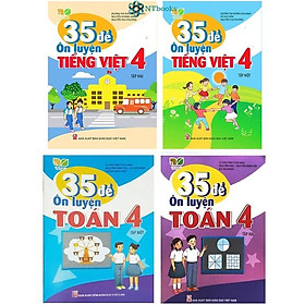 Combo 4 cuốn sách 35 Đề Ôn Luyện Toán và Tiếng Việt 4 Kết Nối (GD)