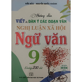 Hình ảnh Sách Hướng Dẫn Viết Dàn Ý Các Đoạn Văn Nghị Luận Xã Hội Ngữ Văn 9