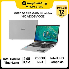 Laptop Acer Aspire A315 58 35AG i3 1115G4/4GB/256GB/15.6"F/Win11/(NX.ADDSV.00B)/Bạc - Hàng chính hãng
